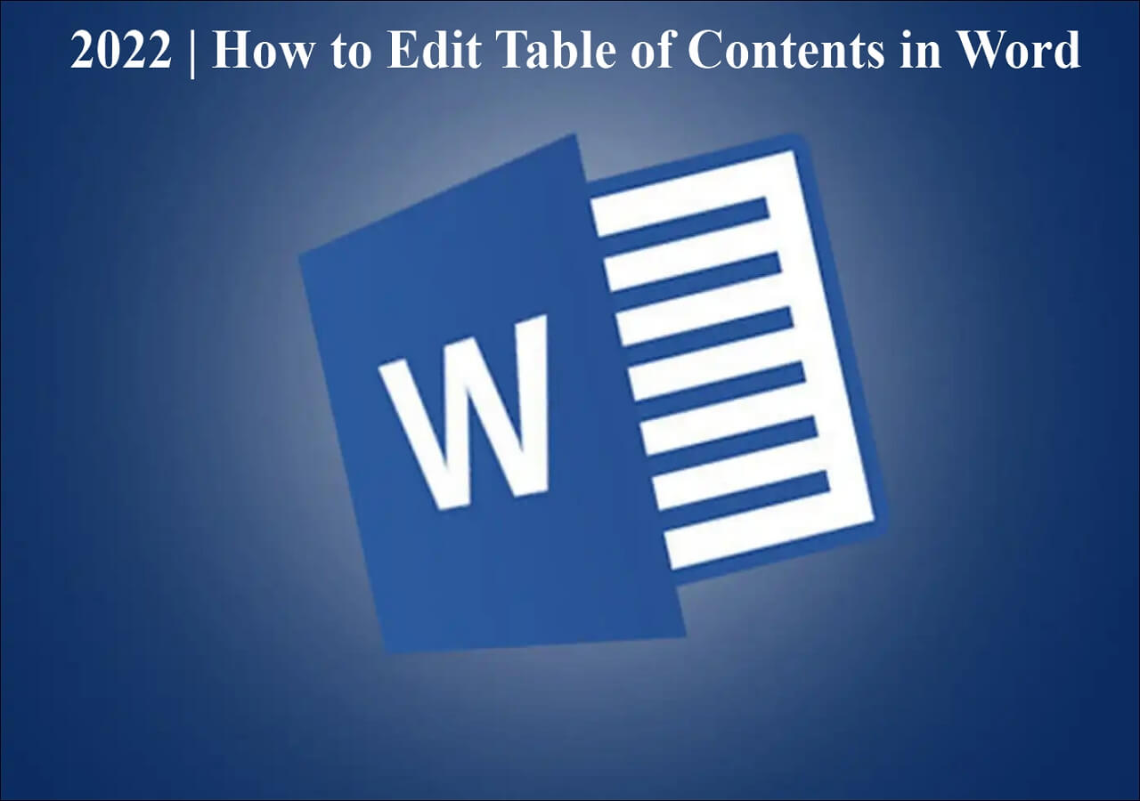 2022-how-to-edit-table-of-contents-in-word-easily-easeus