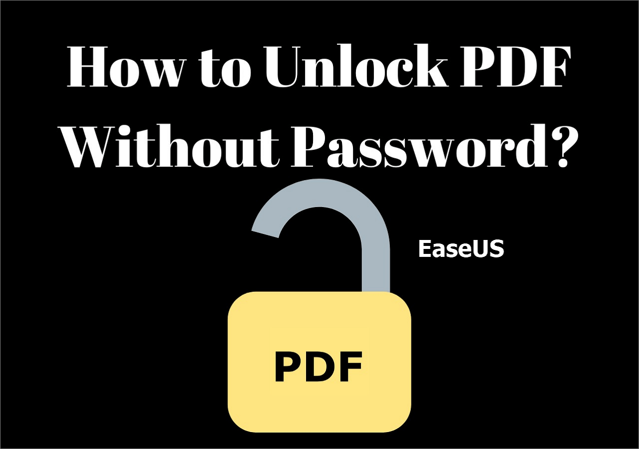 How To Unlock PDF Without Password Simple Ways EaseUS