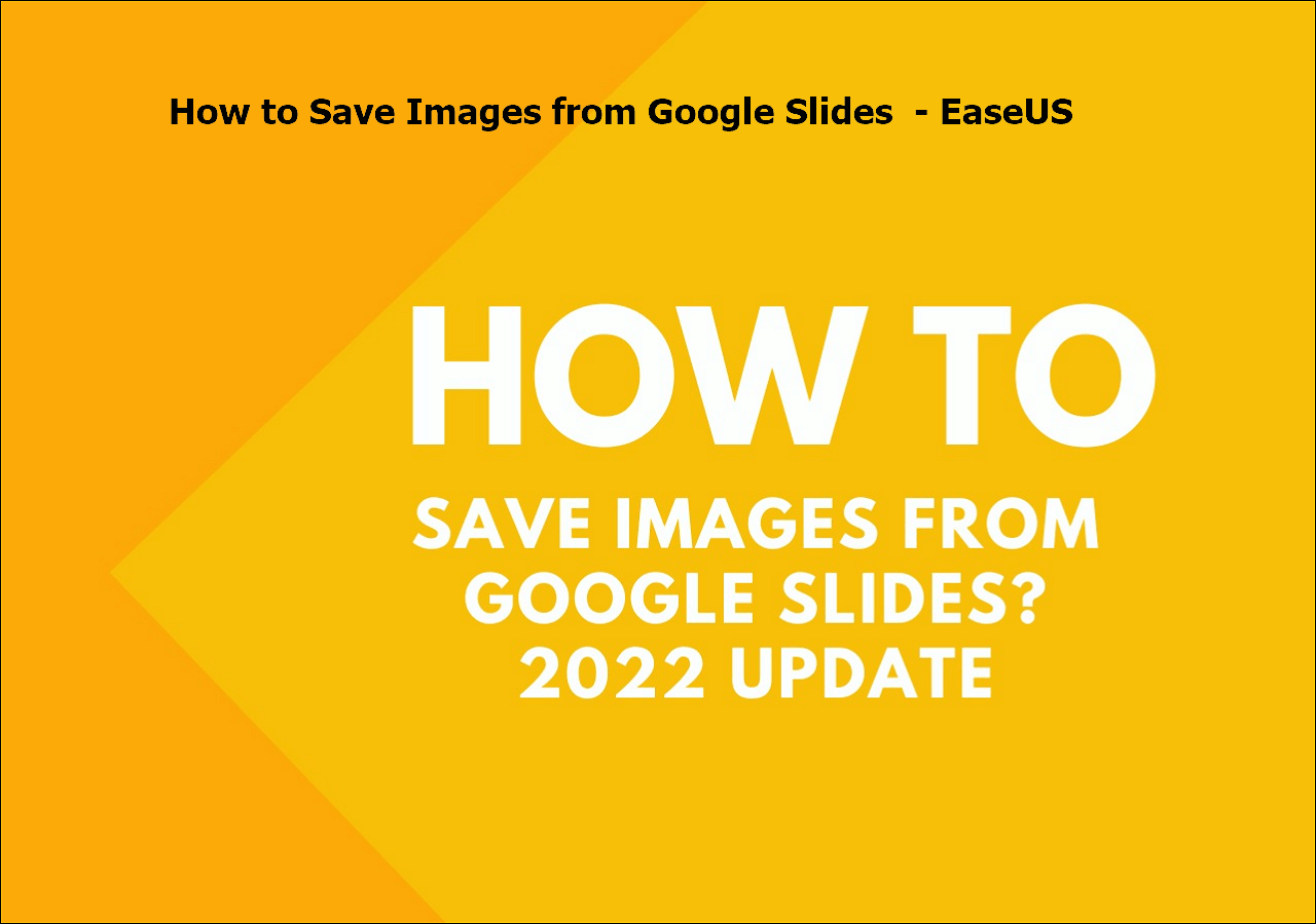 best-ways-to-save-images-from-google-slides-easeus